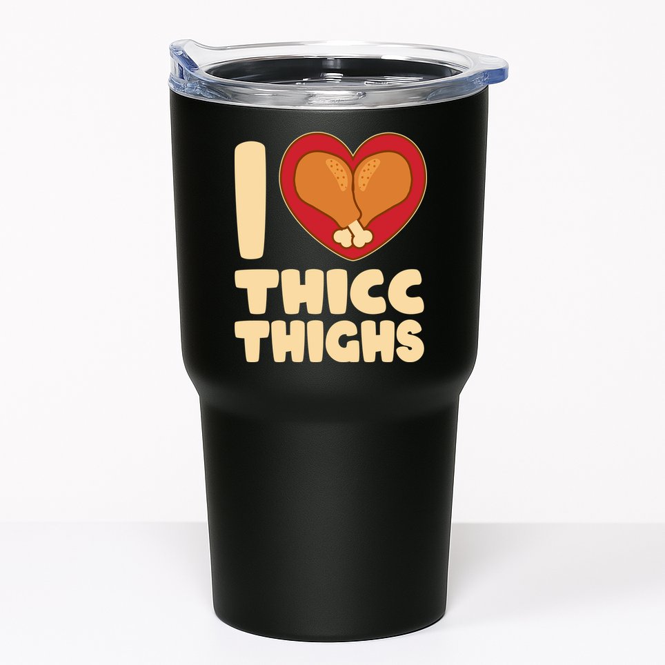 Funny Thanksgiving I Heart Thicc Thighs Tumbler