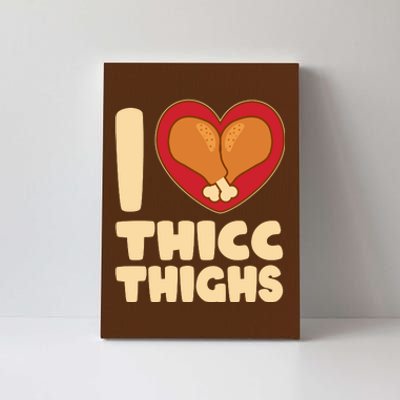 Funny Thanksgiving I Heart Thicc Thighs Canvas