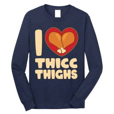 Funny Thanksgiving I Heart Thicc Thighs Long Sleeve Shirt