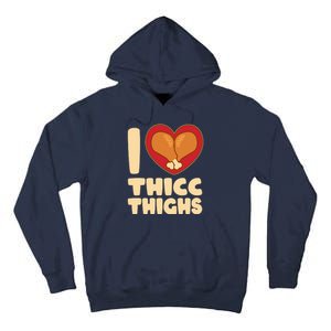 Funny Thanksgiving I Heart Thicc Thighs Tall Hoodie