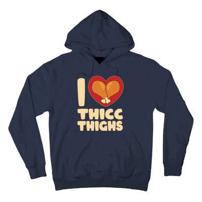 Funny Thanksgiving I Heart Thicc Thighs Tall Hoodie