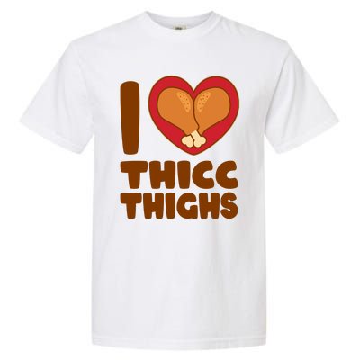 Funny Thanksgiving I Heart Thicc Thighs Garment-Dyed Heavyweight T-Shirt