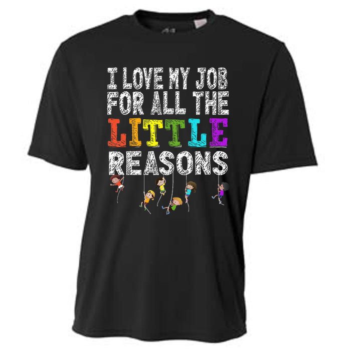 Funny Teacher I love my Job For All The Little Reasons Cooling Performance Crew T-Shirt