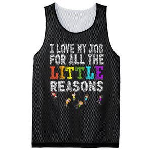 Funny Teacher I love my Job For All The Little Reasons Mesh Reversible Basketball Jersey Tank