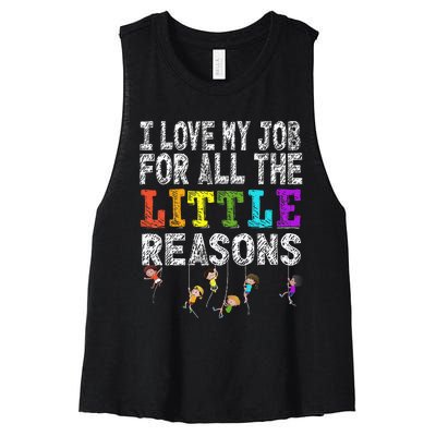 Funny Teacher I love my Job For All The Little Reasons Women's Racerback Cropped Tank