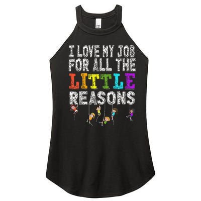 Funny Teacher I love my Job For All The Little Reasons Women’s Perfect Tri Rocker Tank