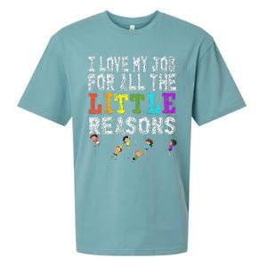 Funny Teacher I love my Job For All The Little Reasons Sueded Cloud Jersey T-Shirt