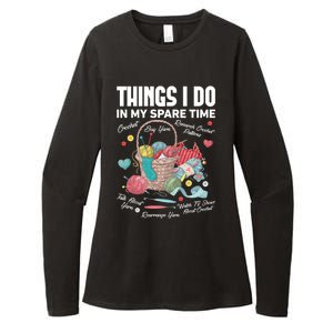 Funny Things I Do In My Spare Time Knitter Crocheting Lover Gift Womens CVC Long Sleeve Shirt