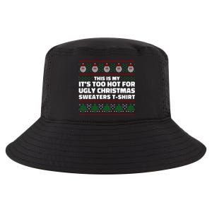 Funny This Is My It's Too Hot For Ugly Christmas Sweaters Cool Comfort Performance Bucket Hat