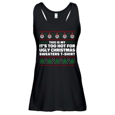 Funny This Is My It's Too Hot For Ugly Christmas Sweaters Ladies Essential Flowy Tank