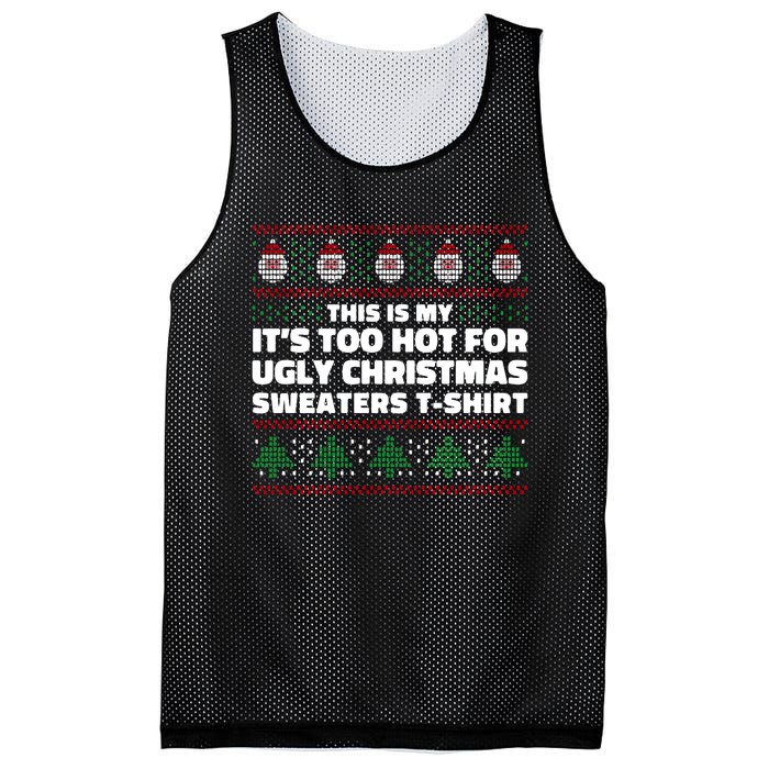 Funny This Is My It's Too Hot For Ugly Christmas Sweaters Mesh Reversible Basketball Jersey Tank