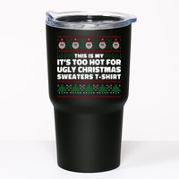 Funny This Is My It's Too Hot For Ugly Christmas Sweaters Tumbler