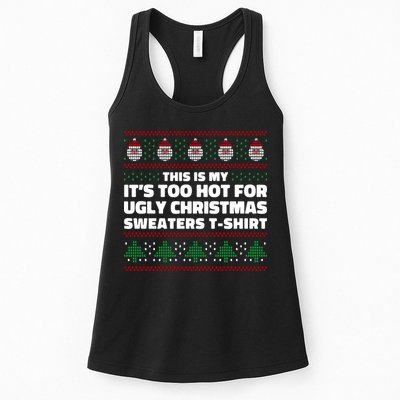 Funny This Is My It's Too Hot For Ugly Christmas Sweaters Womens Tank Top