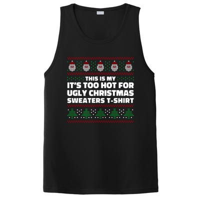 Funny This Is My It's Too Hot For Ugly Christmas Sweaters PosiCharge Competitor Tank