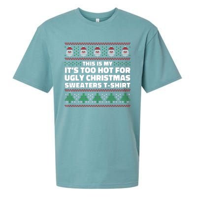 Funny This Is My It's Too Hot For Ugly Christmas Sweaters Sueded Cloud Jersey T-Shirt