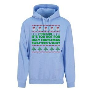 Funny This Is My It's Too Hot For Ugly Christmas Sweaters Unisex Surf Hoodie