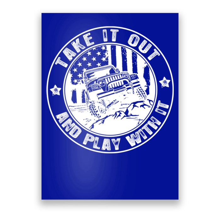 Funny Take It Out And Play With It 4x4 Offroad Gift Poster