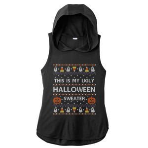 Funny This Is My Ugly Halloween Sweater Gift Gift Ladies PosiCharge Tri-Blend Wicking Draft Hoodie Tank