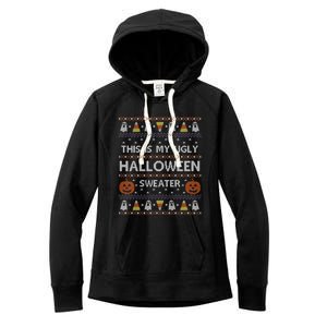 Funny This Is My Ugly Halloween Sweater Gift Gift Women's Fleece Hoodie