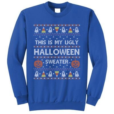 Funny This Is My Ugly Halloween Sweater Gift Gift Sweatshirt