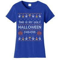 Funny This Is My Ugly Halloween Sweater Gift Gift Women's T-Shirt