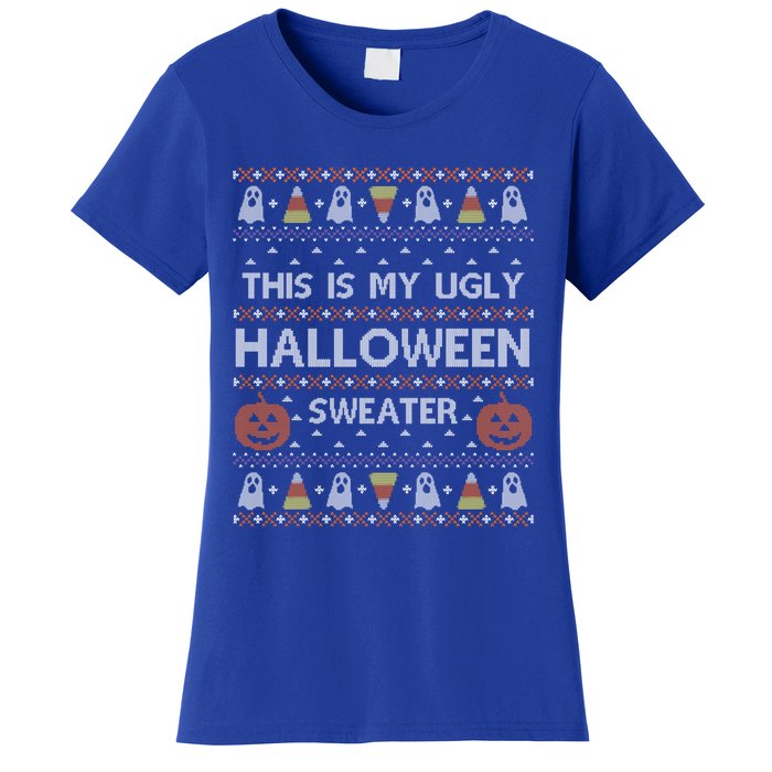 Funny This Is My Ugly Halloween Sweater Gift Gift Women's T-Shirt