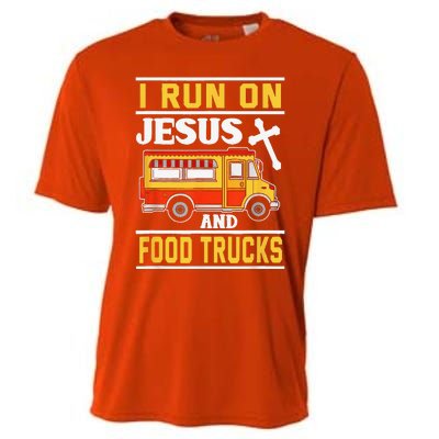 Food Truck I Run On Jesus And Food Trucks Cooling Performance Crew T-Shirt