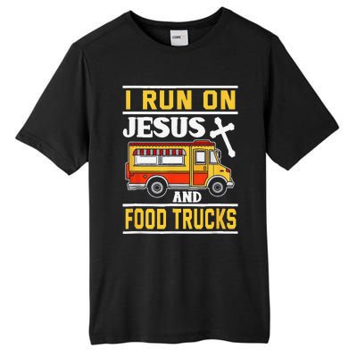 Food Truck I Run On Jesus And Food Trucks Tall Fusion ChromaSoft Performance T-Shirt