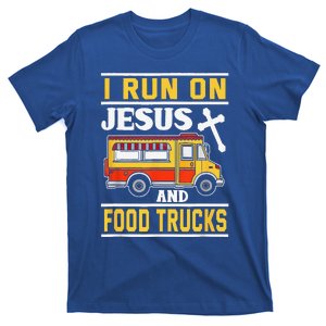 Food Truck I Run On Jesus And Food Trucks T-Shirt