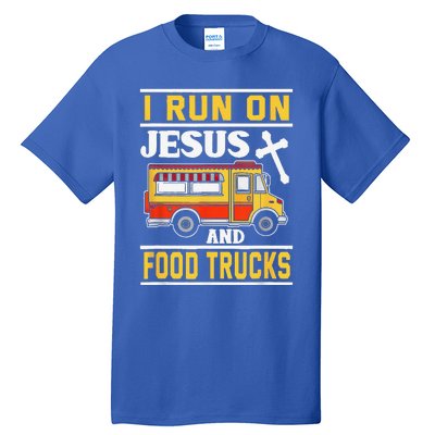 Food Truck I Run On Jesus And Food Trucks Tall T-Shirt