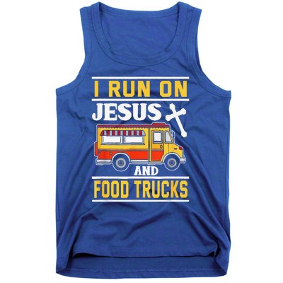 Food Truck I Run On Jesus And Food Trucks Tank Top