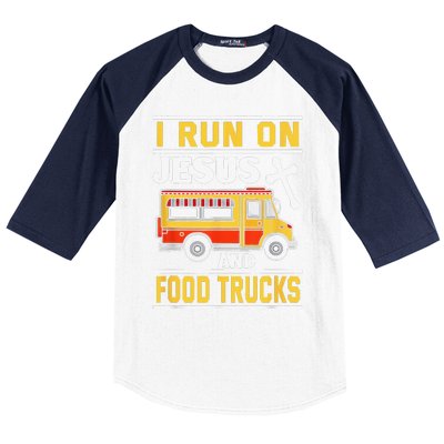 Food Truck I Run On Jesus And Food Trucks Baseball Sleeve Shirt