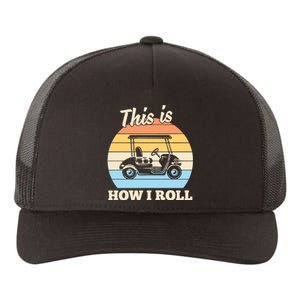 Funny This Is How I Roll Golf Yupoong Adult 5-Panel Trucker Hat