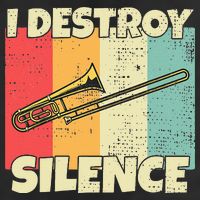 Funny Trombone Instrument I Destroy Silence For Trombone Cool Comfort Performance Bucket Hat