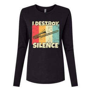 Funny Trombone Instrument I Destroy Silence For Trombone Womens Cotton Relaxed Long Sleeve T-Shirt