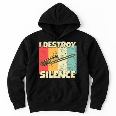 Funny Trombone Instrument I Destroy Silence For Trombone Hoodie