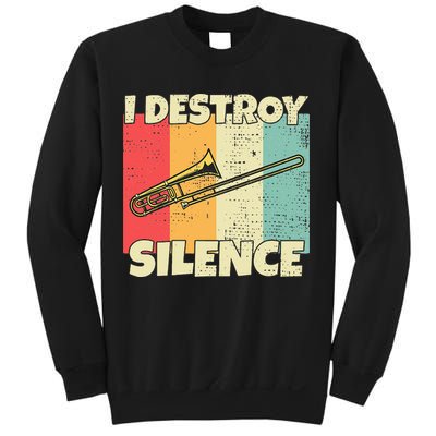 Funny Trombone Instrument I Destroy Silence For Trombone Sweatshirt