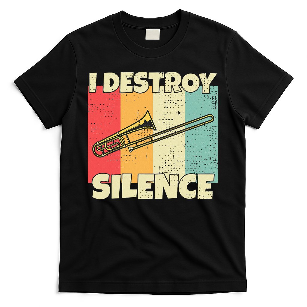 Funny Trombone Instrument I Destroy Silence For Trombone T-Shirt