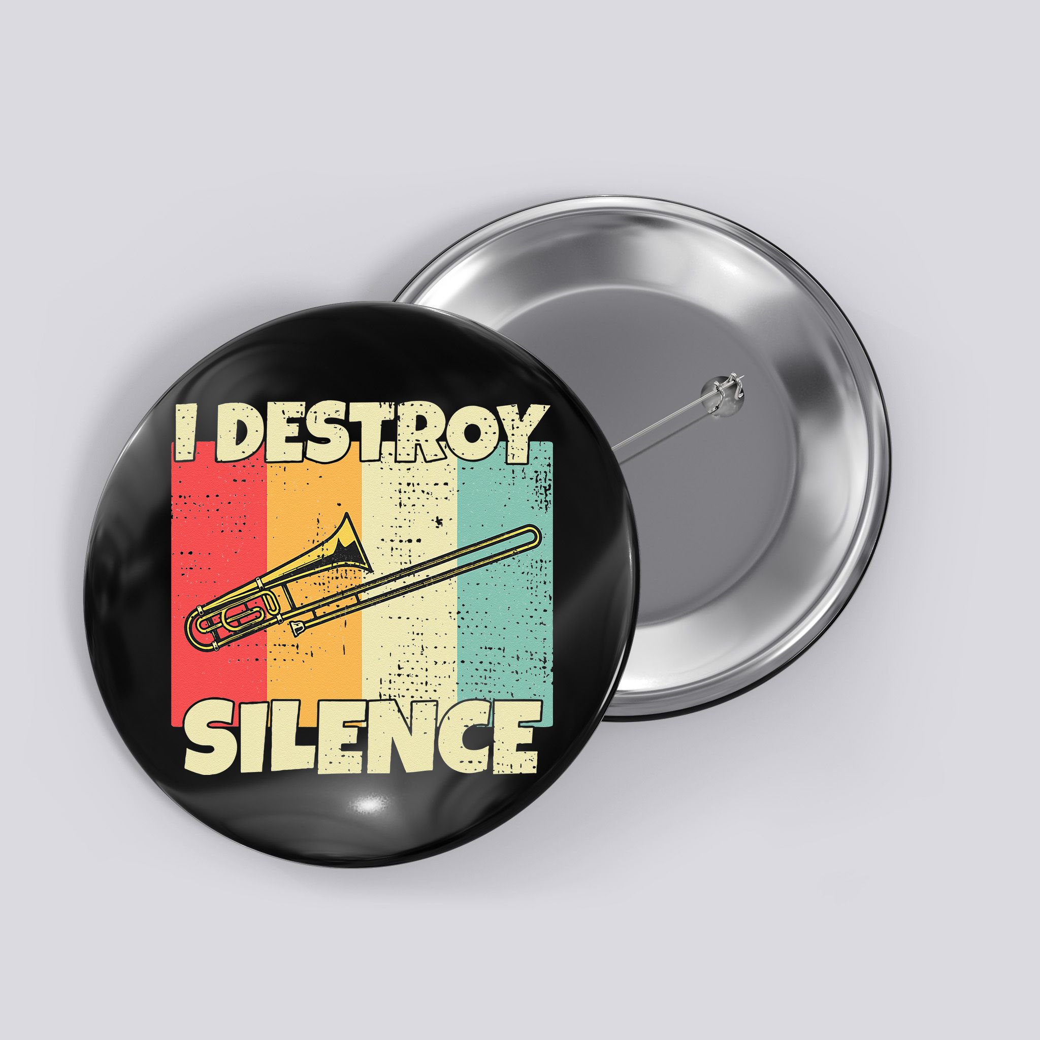 Funny Trombone Instrument I Destroy Silence For Trombone Button