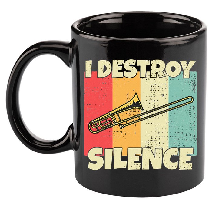 Funny Trombone Instrument I Destroy Silence For Trombone 11oz C Handle Ceramic Mug