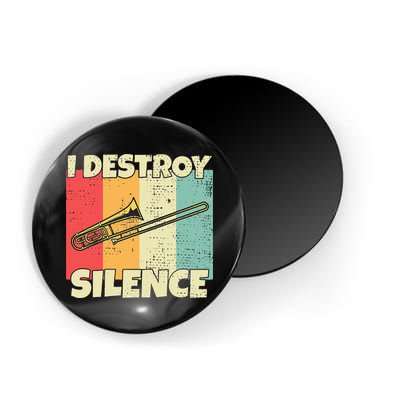 Funny Trombone Instrument I Destroy Silence For Trombone Magnet
