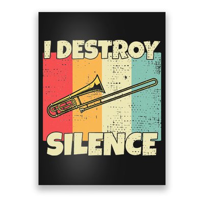Funny Trombone Instrument I Destroy Silence For Trombone Poster