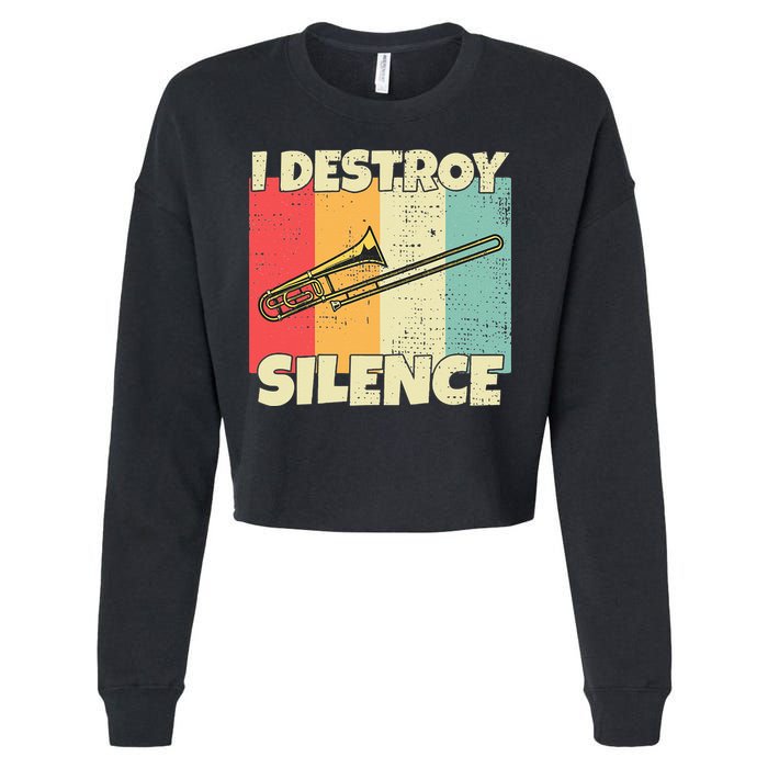 Funny Trombone Instrument I Destroy Silence For Trombone Cropped Pullover Crew