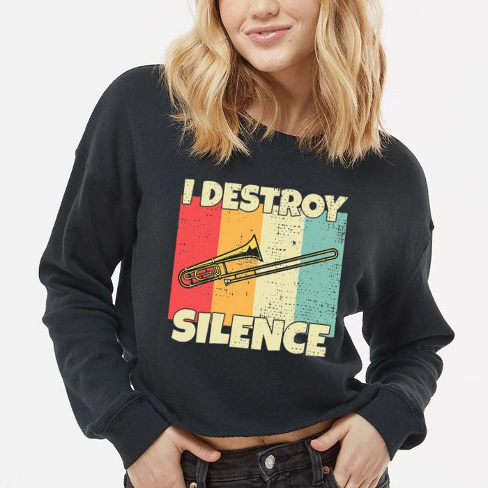 Funny Trombone Instrument I Destroy Silence For Trombone Cropped Pullover Crew