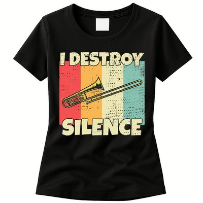 Funny Trombone Instrument I Destroy Silence For Trombone Womens T-Shirt