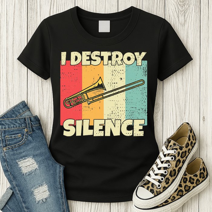 Funny Trombone Instrument I Destroy Silence For Trombone Womens T-Shirt