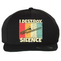 Funny Trombone Instrument I Destroy Silence For Trombone Wool Snapback Cap