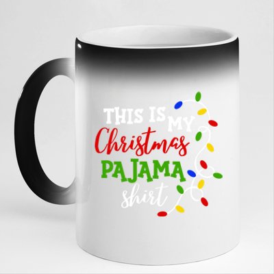 Funny This Is My Christmas Pajama Great Gift 11oz Black Color Changing Mug