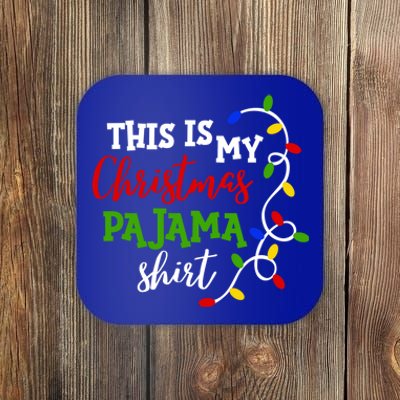 Funny This Is My Christmas Pajama Great Gift Coaster