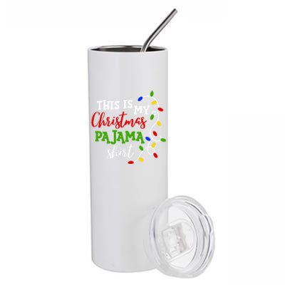 Funny This Is My Christmas Pajama Great Gift Stainless Steel Tumbler